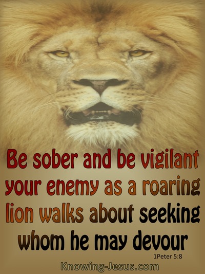 1 Peter 5- 8 Your Enemy Is A Roaring Lion (brown)